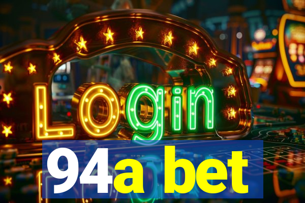 94a bet